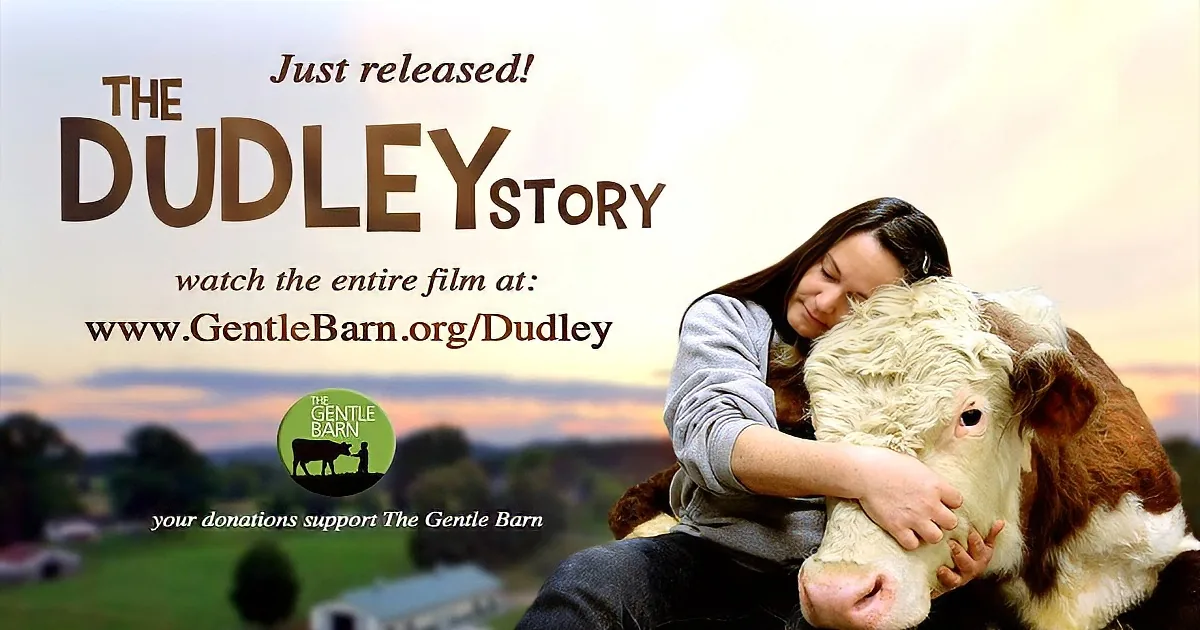 A woman hugs a cow in a serene setting, promoting "The Dudley Story" film for The Gentle Barn.