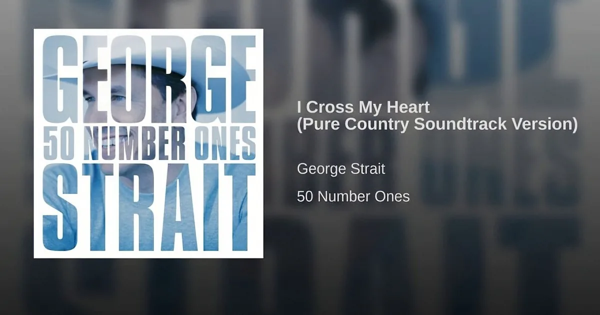 George Strait's album cover with "50 Number Ones" and song title "I Cross My Heart" prominently displayed.