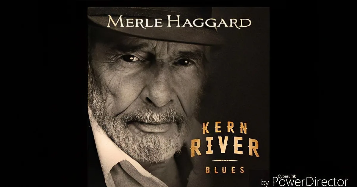 Merle Haggard's album cover, "Kern River Blues," features a sepia-toned image of him wearing a hat.