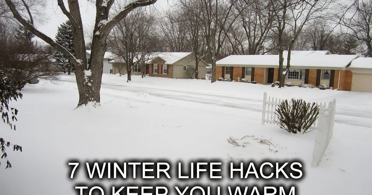 Snow-covered suburban street with houses and trees, text overlay: "7 Winter Life Hacks to Keep You Warm."