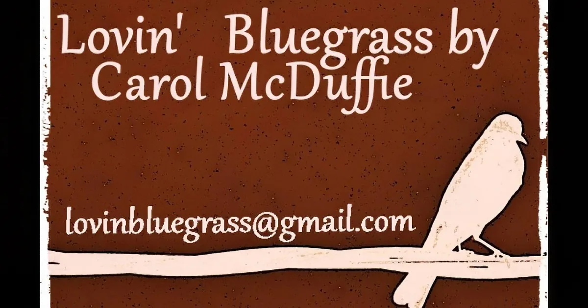 A bird perches on a branch against a brown background with text about bluegrass music by Carol McDuffie.