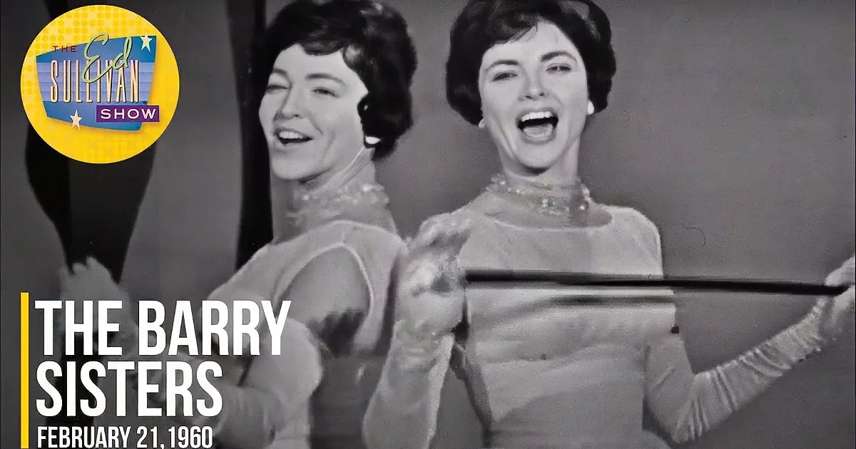 The Fabulous Barry Sisters Get an Encore on the Ed Sullivan Show