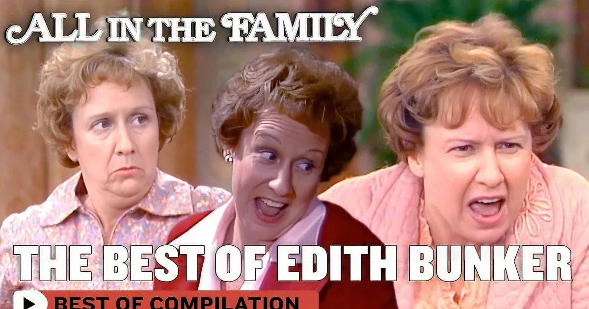 All in the Family's Edith Bunker: Tv's Funniest, Sweetest, and Most Lovable Lady
