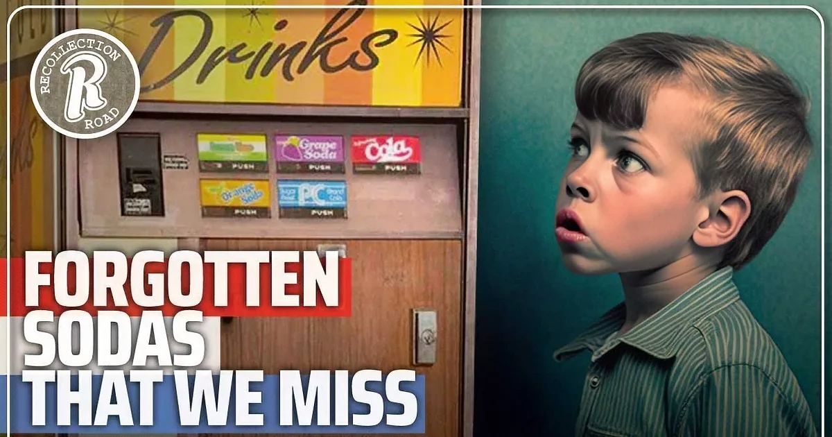 Nostalgic Sodas From Our Childhood That Disappeared