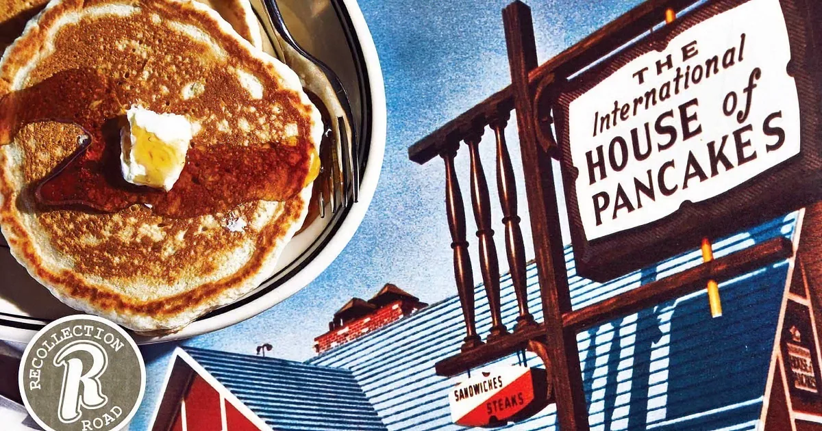 Before 'IHOP' We Called It 'The International House of Pancakes'